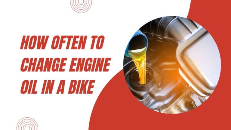 How Often To Change Engine Oil In A Bike