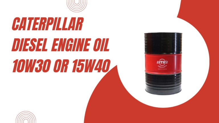 Caterpillar Diesel Engine Oil | 10W30 Or 15W40