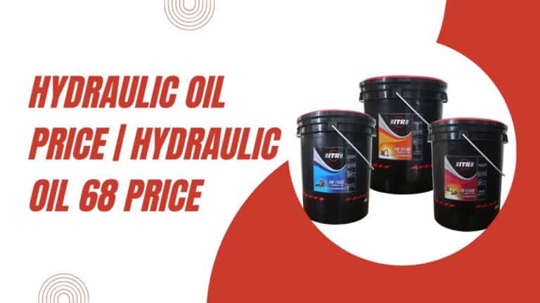 Hydraulic Oil Price | Hydraulic Oil 68 Price